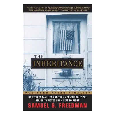 "The Inheritance: How Three Families and the American Political Majority Moved from Left to Righ