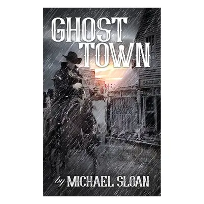 "Ghost Town" - "" ("Sloan Michael")