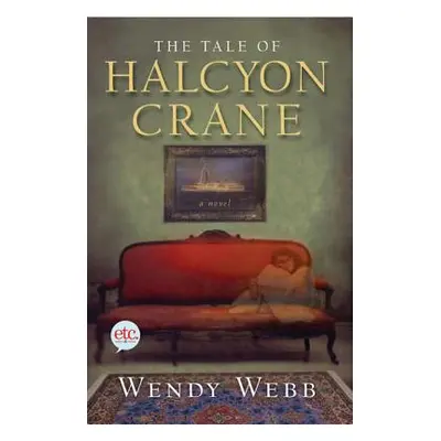 "Tale of Halcyon Crane" - "" ("Webb Wendy")