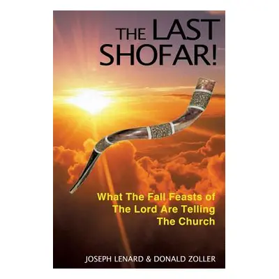 "The Last Shofar!" - "" ("Lenard Joseph")