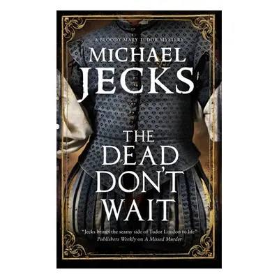 "Dead Don't Wait" - "" ("Jecks Michael")