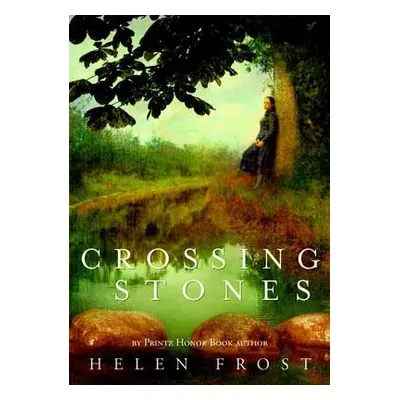 "Crossing Stones" - "" ("Frost Helen")