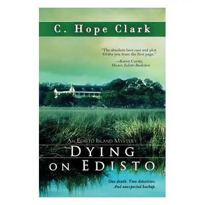 "Dying on Edisto" - "" ("Clark C. Hope")