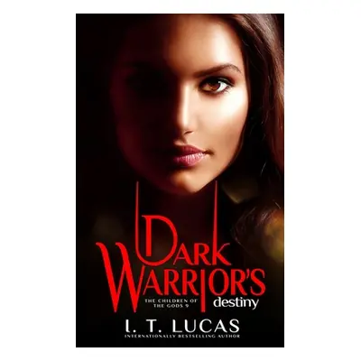 "Dark Warrior's Destiny" - "" ("Lucas I. T.")