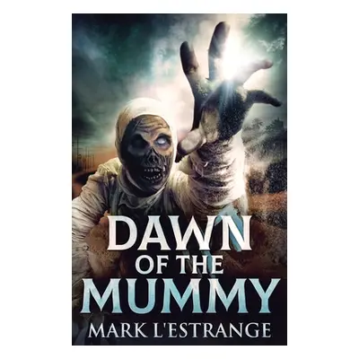 "Dawn Of The Mummy" - "" ("L'Estrange Mark")