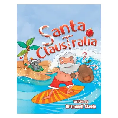 "Santa Claustralia" - "" ("Steele Bramwell")