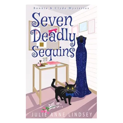 "Seven Deadly Sequins" - "" ("Lindsey Julie Anne")