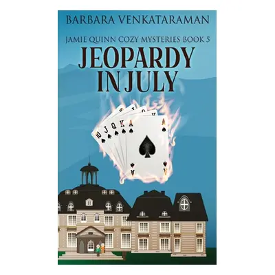 "Jeopardy In July" - "" ("Venkataraman Barbara")