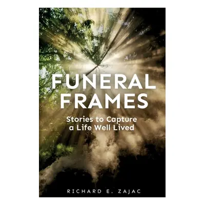 "Funeral Frames" - "" ("Zajac Richard E.")