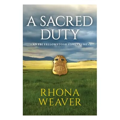 "A Sacred Duty" - "" ("Weaver Rhona")