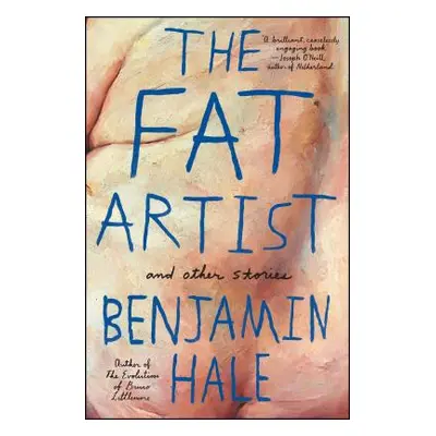 "The Fat Artist and Other Stories" - "" ("Hale Benjamin")