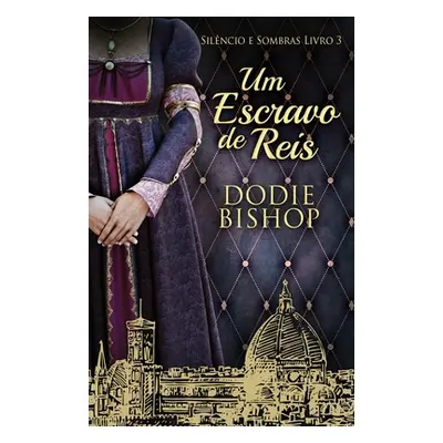 "Um Escravo de Reis" - "" ("Bishop Dodie")