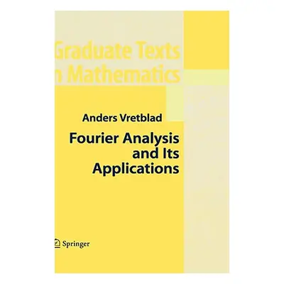 "Fourier Analysis and Its Applications" - "" ("Vretblad Anders")