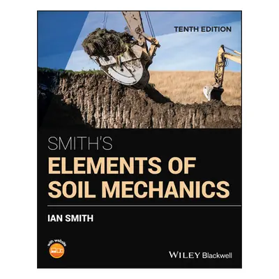 "Smith's Elements of Soil Mechanics" - "" ("Smith Ian")