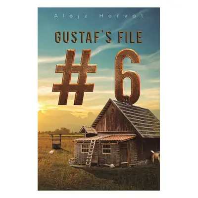 "Gustaf's File #6" - "" ("Horvat Alojz")