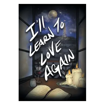 "I'll Learn to Love Again" - "" ("Manuel Christian")