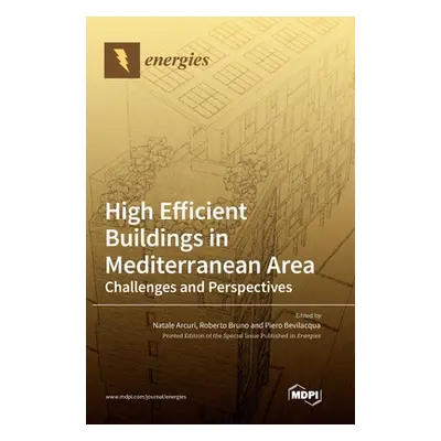 "High Efficient Buildings in Mediterranean Area: Challenges and Perspectives" - "" ("Arcuri Nata