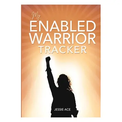 "ENabled Warrior Tracker" - "" ("Ace Jessie")