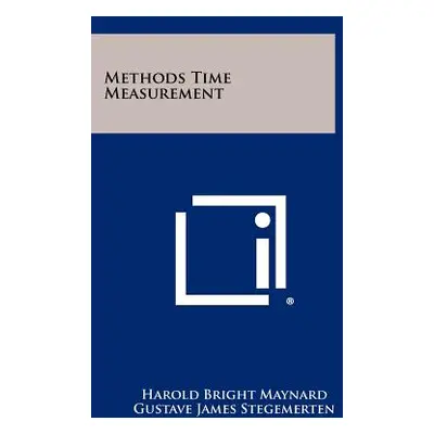 "Methods Time Measurement" - "" ("Maynard Harold B.")