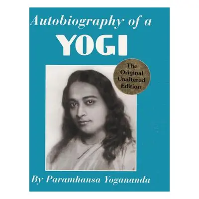 "Autobiography of a Yogi" - "" ("Yogananda Paramhansa")