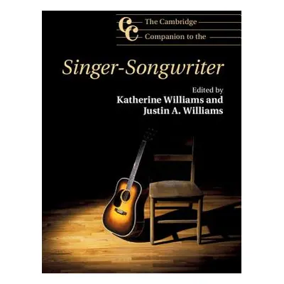 "The Cambridge Companion to the Singer-Songwriter" - "" ("Williams Katherine")