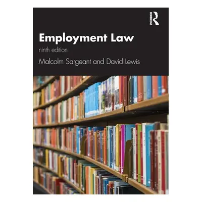 "Employment Law 9e" - "" ("Sargeant Malcolm")