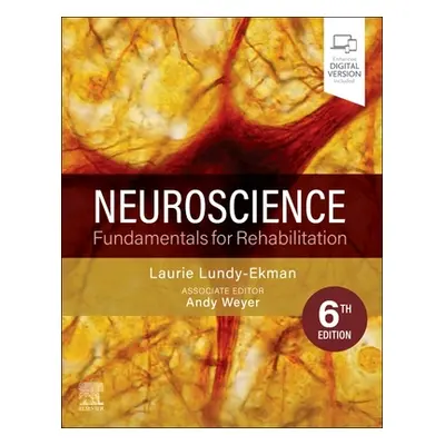 "Neuroscience" - "Fundamentals for Rehabilitation" ("Lundy-Ekman Laurie (Pacific University Fore