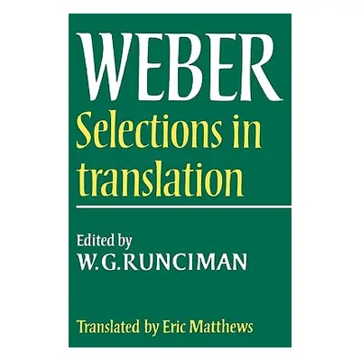 "Max Weber: Selections in Translation" - "" ("Weber Max")