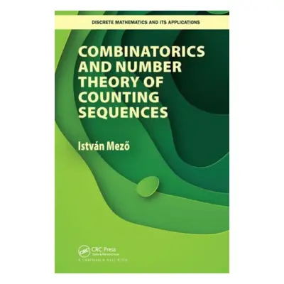 "Combinatorics and Number Theory of Counting Sequences" - "" ("Mezo Istvan")