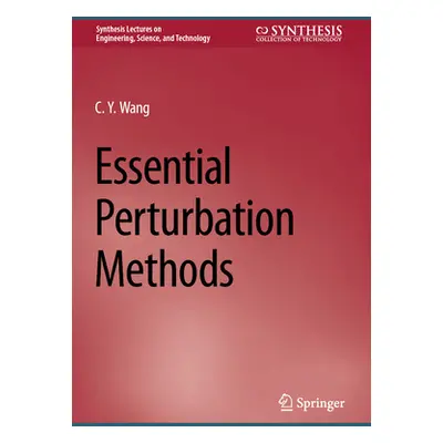 "Essential Perturbation Methods" - "" ("Wang C. Y.")