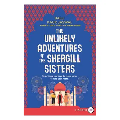 "The Unlikely Adventures of the Shergill Sisters" - "" ("Jaswal Balli Kaur")