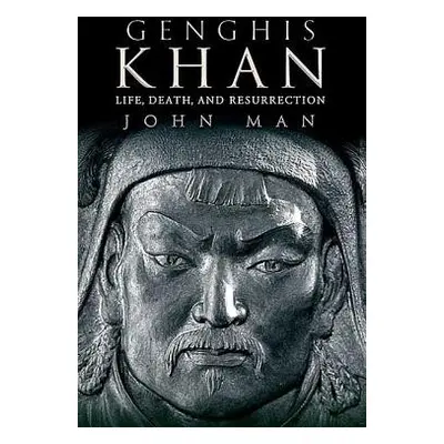 "Genghis Khan: Life, Death, and Resurrection" - "" ("Man John")