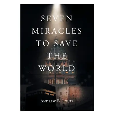 "Seven Miracles to Save the World" - "" ("Louis Andrew B.")