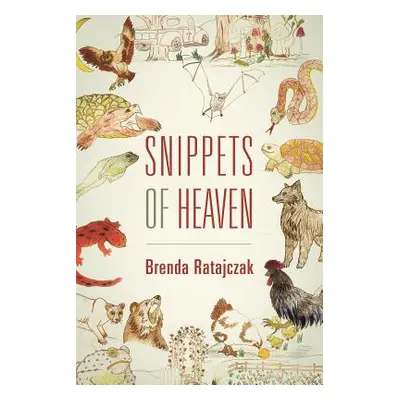 "Snippets of Heaven" - "" ("Ratajczak Brenda")