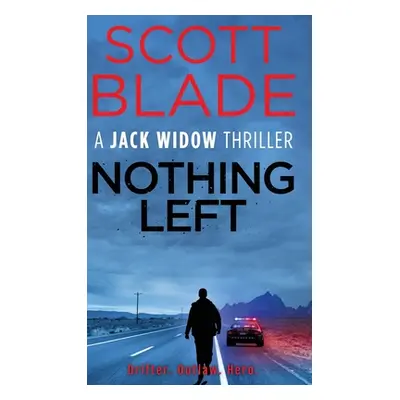 "Nothing Left" - "" ("Blade Scott")