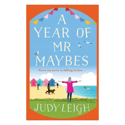 "A Year of Mr Maybes" - "" ("Leigh Judy")