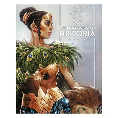 "Wonder Woman Historia: The Amazons" - "" ("Deconnick Kelly Sue")