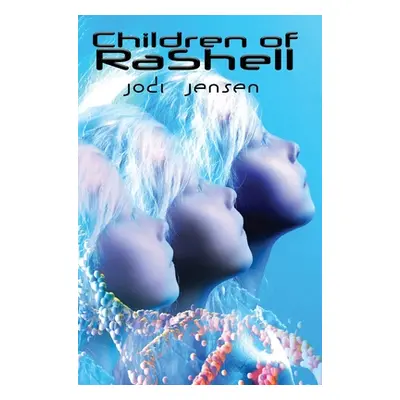 "Children of RaShell" - "" ("Jensen Jodi")