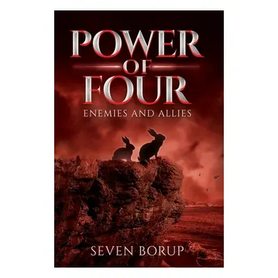 "Power of Four, Book 3: Enemies and Allies" - "" ("Borup Seven")