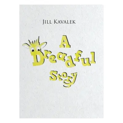 "A Dreadful Story" - "" ("Kavalek Jill")