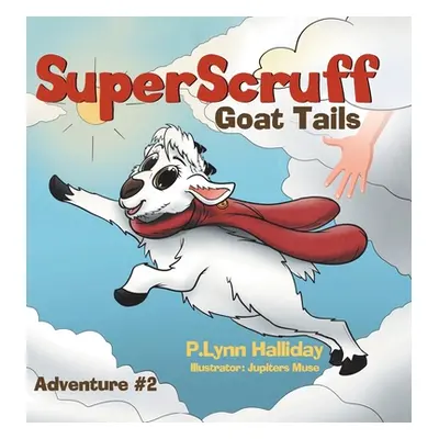 "SuperScruff" - "" ("Halliday P. Lynn")