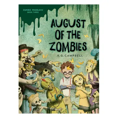 "August of the Zombies" - "" ("Campbell K. G.")