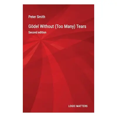 "Gdel Without (Too Many) Tears" - "" ("Smith Peter")