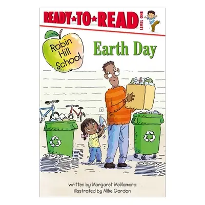 "Earth Day: Ready-To-Read Level 1" - "" ("McNamara Margaret")