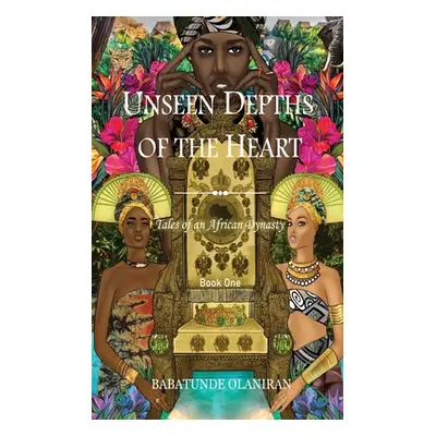 "Unseen Depths of The Heart" - "" ("Olaniran Babatunde")