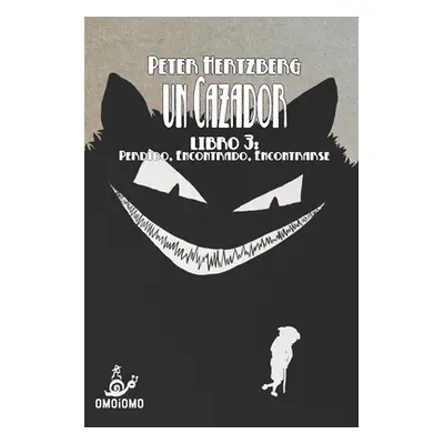 "Un Cazador - Libro 3" - "" ("Hertzberg Peter")