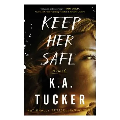 "Keep Her Safe" - "" ("Tucker K. a.")