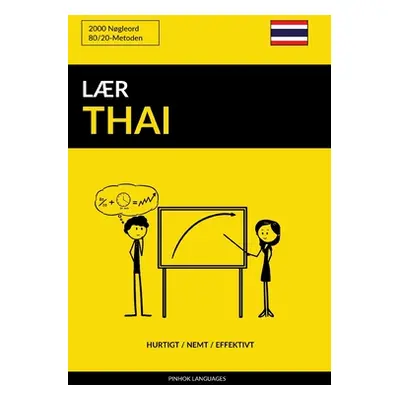 "Lr Thai - Hurtigt / Nemt / Effektivt: 2000 Ngleord" - "" ("Languages Pinhok")