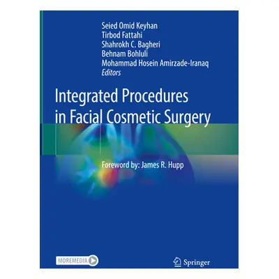 "Integrated Procedures in Facial Cosmetic Surgery" - "" ("Keyhan Seied Omid")