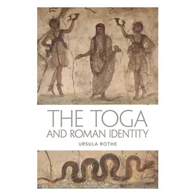 "The Toga and Roman Identity" - "" ("Rothe Ursula")